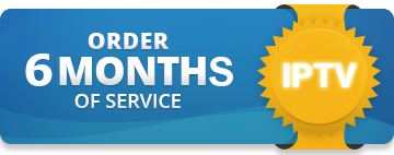 6 MONTHS iptv
